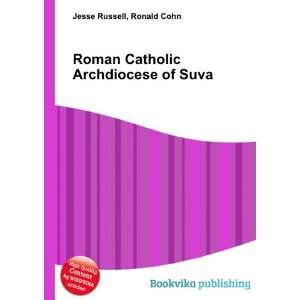   Roman Catholic Archdiocese of Suva Ronald Cohn Jesse Russell Books