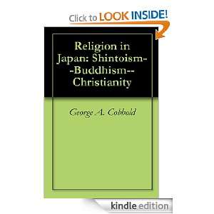 Religion in Japan Shintoism  Buddhism  Christianity eBook 