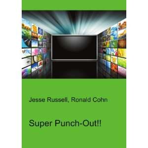 Super Punch Out Ronald Cohn Jesse Russell Books