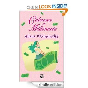 Cabrona y millonaria (Spanish Edition): Chelminsky Adina:  