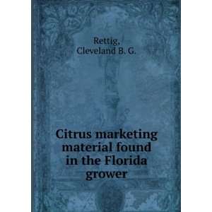  Citrus marketing material found in the Florida grower 