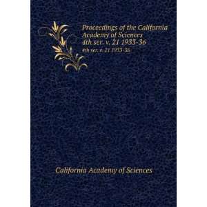   California Academy of Sciences. 4th ser. v. 21 1933 36 California