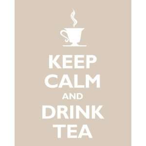  Keep Calm and Drink Tea, archival print (light khaki 