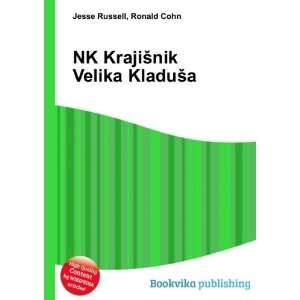    NK KrajiÅ¡nik Velika KladuÅ¡a Ronald Cohn Jesse Russell Books
