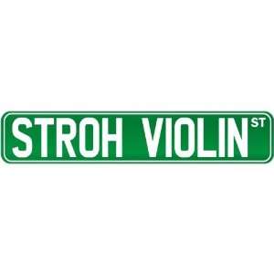  New  Stroh Violin St .  Street Sign Instruments: Home 