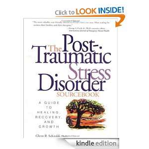 The Post Traumatic Stress Disorder Sourcebook (Sourcebooks): Glenn R 