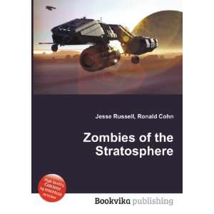  Zombies of the Stratosphere Ronald Cohn Jesse Russell 