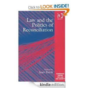 Law and the Politics of Reconciliation (Edinburgh Centre for Law and 