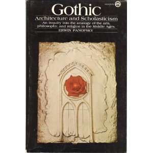    Gothic Architecture and Scholasticism Erwin Panofsky Books