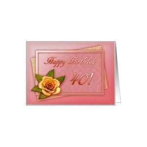 40th Birthday Rose Card