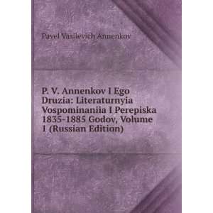   Edition) (in Russian language): Pavel Vasilevich Annenkov: Books