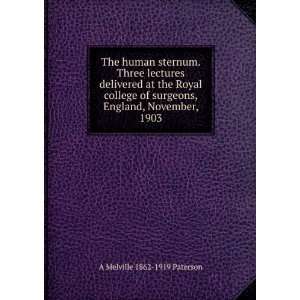  The human sternum. Three lectures delivered at the Royal 