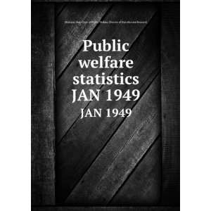  Public welfare statistics. JAN 1949 Montana. State Dept. of Public 