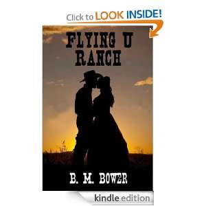 Flying U Ranch. B.M. BOWER, KING PUBLISHING  Kindle Store