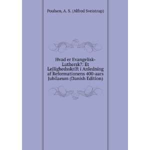   Jubilaeum (Danish Edition): A. S. (Alfred Sveistrup) Poulsen: Books