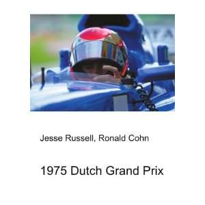  1975 Dutch Grand Prix Ronald Cohn Jesse Russell Books