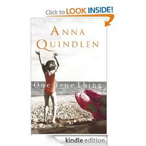 One True Thing Anna Quindlen  Kindle Store