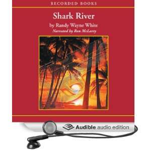   River (Audible Audio Edition) Randy Wayne White, Ron McLarty Books