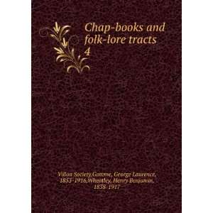 Chap books and folk lore tracts. 4