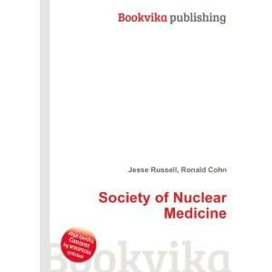    Society of Nuclear Medicine Ronald Cohn Jesse Russell Books