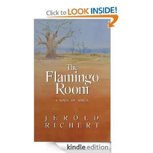 The Flamingo Room JEROLD RICHERT  Kindle Store