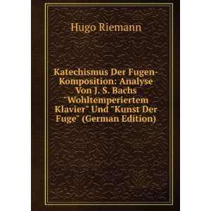   Kunst Der Fuge (German Edition) (9785877731783) Hugo Riemann Books