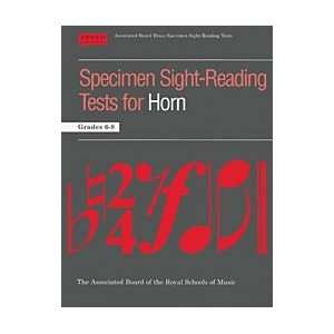  Specimen Sight Reading Tests for Horn Grades 6 8: Musical 