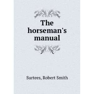   generally on the laws relating to horses: Robert Smith Surtees: Books