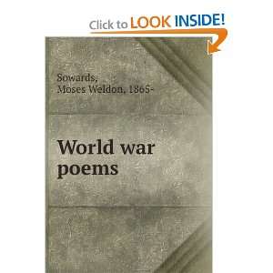 World war poems Moses Weldon, 1865  Sowards Books