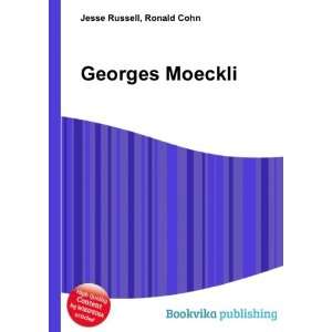  Georges Moeckli: Ronald Cohn Jesse Russell: Books