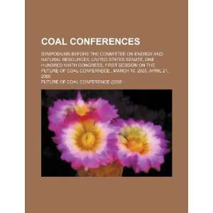   Congress (9781234335366) Future of Coal Conference (2005  Books