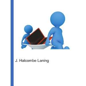 J. Halcombe Laning: Ronald Cohn Jesse Russell: Books
