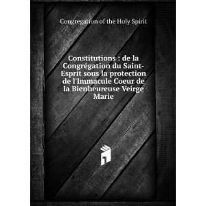  Constitutions  de la CongrÃ©gation du Saint Esprit sous 