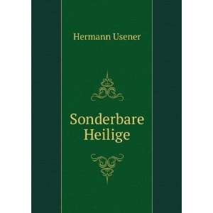  Sonderbare Heilige Hermann Usener Books