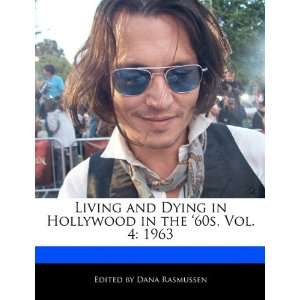  Living and Dying in Hollywood in the 60s, Vol. 4 1963 