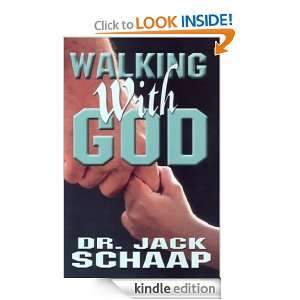 Walking With God Jack Schaap  Kindle Store