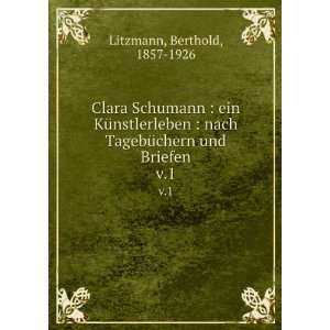  Clara Schumann  ein KÃ¼nstlerleben  nach 