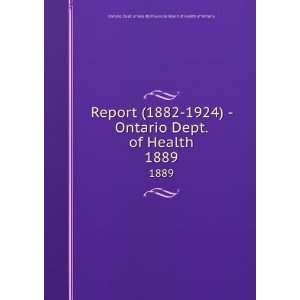   Ontario Dept. of Health. 1889 Provincial Board of Health of Ontario