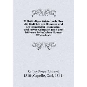   WÃ¶rterbuch Ernst Eduard, 1810 ,Capelle, Carl, 1841  Seiler Books