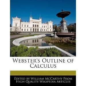   Websters Outline of Calculus (9781241690304) William McCarthy Books