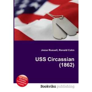 USS Circassian (1862) Ronald Cohn Jesse Russell Books