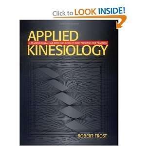  Applied Kinesiology A Training Manual and Reference Book of Basic 