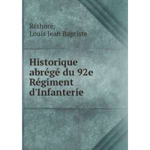   92e RÃ©giment dInfanterie Louis Jean Baptiste RÃ©thorÃ© Books