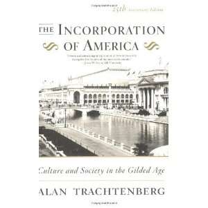   and Society in the Gilded Age [Paperback] Alan Trachtenberg Books