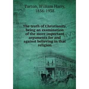   and against believing in that religion. William Harry Turton Books