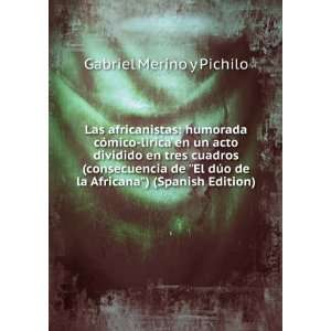  consecuencia de El dÃºo de la Africana) (Spanish Edition): Gabriel