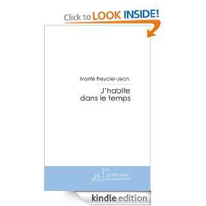 habite dans le temps (French Edition): Marité Freydier Jean:  