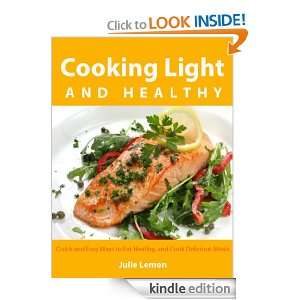 Cooking Light and Healthy   Quick and Easy Ways to Eat Healthy, and 
