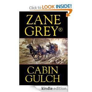 Cabin Gulch Zane Grey  Kindle Store