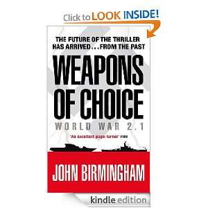  Weapons of Choice World War 2.1 (Axis of Time Trilogy 1 